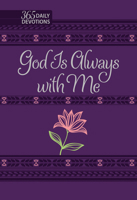God Is Always with Me ziparound devotional: 365 Daily Devotions 1424562708 Book Cover