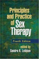 Principles and Practice of Sex Therapy 0898623898 Book Cover