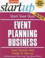 Start Your Own Event Planning Business: Your Step by Step Guide to Success (Start Your Own Event Planning) 159918415X Book Cover