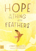 Hope is the Thing: A Collection of Poems by Emily Dickinson 1223188167 Book Cover