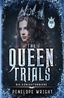Die Königsturniere: The Queen Trials (German Edition) B0F67HDSZK Book Cover