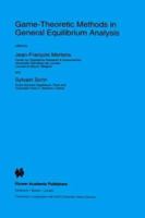 Game-Theoretic Methods in General Equilibrium Analysis (Nato Science Series D:) 0792330110 Book Cover