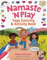Namaste 'N Play: Yoga Coloring & Activity Book B0GGW457C3 Book Cover