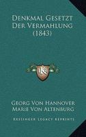 Denkmal Gesetzt Der Vermahlung (1843) 1160065918 Book Cover