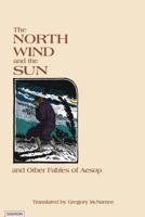 The North Wind and the Sun: And Other Fables of Aesop 3856306366 Book Cover