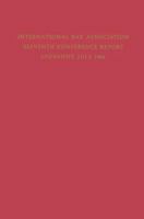 Eleventh Conference of the International Bar Association: Lausanne, Switzerland, July 11-15, 1966 9401700451 Book Cover