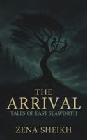 The Arrival – Tales of East Seaworth 1035840103 Book Cover
