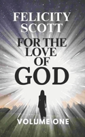 Volume 1: For the love of GOD: An intimate conversation B0BGN66HD1 Book Cover