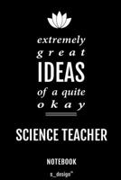 Notebook for Science Teachers / Science Teacher: awesome handy Note Book [120 blank lined ruled pages] 1700627996 Book Cover