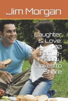 Laughter & Love: 100 Family-Friendly Jokes to Share B0DYPFC18P Book Cover