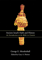 Ancient Israel's Faith and History: An Introduction to the Bible in Context 0664223133 Book Cover