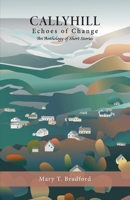 Callyhill: Echoes of Change 1915502969 Book Cover