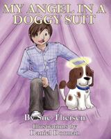 My Angel in a Doggy Suit 145378201X Book Cover