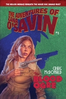 THE BLOOD OGRE: The Hellish Menace Beneath the House Doc Savage Built B0B5P5BNKJ Book Cover