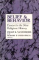 Belief and Behavior: Essays in the New Religious History 0813516714 Book Cover