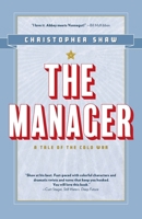 The Manager: A Tale of the Cold War 1977276245 Book Cover