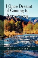 I Once Dreamt of Coming to America 144150818X Book Cover