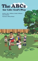The ABCs for Life-God's Way B0B4DJHWX3 Book Cover