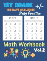 1st Grade Daily Practice Math Workbook: Daily Practice Math Workbook of Timed Tests Addition And Subtraction For Grade 1 ( Vol.2 ) Mastering Test Anxi B08XNDNR6Y Book Cover