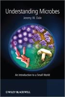 Understanding Microbes: An Introduction to a Small World 1119978793 Book Cover