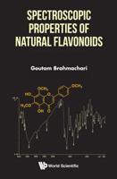 Spectroscopic Properties of Natural Flavonoids 9813275685 Book Cover