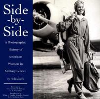 Side-By-Side: Photo History of American Women in the Military 1556709447 Book Cover