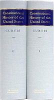 Constitutional History of the United States, from Their Declaration of Independence to the Close of Their Civil War (Two Volume Set) 1344094910 Book Cover