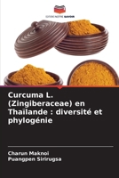 Curcuma L. (Zingiberaceae) en Thaïlande: diversité et phylogénie 6200709009 Book Cover
