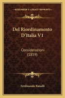 Del Riordinamento D'Italia V1: Considerazioni (1859) 1167657454 Book Cover