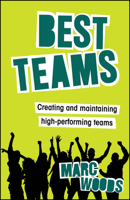 Best Teams: Team Effectiveness in the Modern World of Working 1394249705 Book Cover