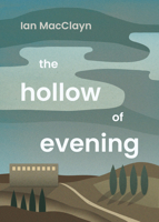 The Hollow of Evening 1459758161 Book Cover