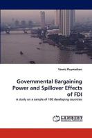 Governmental Bargaining Power and Spillover Effects of FDI: A study on a sample of 100 developing countries 3838343409 Book Cover