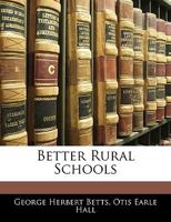 Better rural schools B00085XQ94 Book Cover