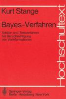 Bayes-Verfahren: Schatz- Und Testverfahren Bei Berucksichtigung Von Vorinformationen 3540078150 Book Cover