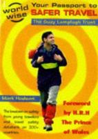 Your Passport to Safer Travel (World Wise) 190034114X Book Cover