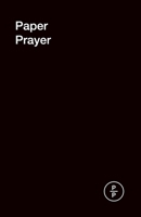 Paper Prayer: Based on Austin Kleon's Simple Idea - Paper Prayer is a Gratitude Journal - Daily Guide to Contentment & Energy. 169526701X Book Cover