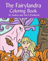 The Fairylandra Coloring Book 1533393842 Book Cover