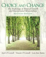 Choice and Change: The Psychology of Holistic Growth, Adjustment, and Creativity 0131891707 Book Cover