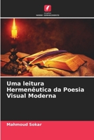 Uma leitura Hermenêutica da Poesia Visual Moderna 6205921049 Book Cover