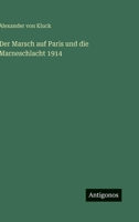 Der Marsch auf Paris und die Marneschlacht 1914 336849578X Book Cover