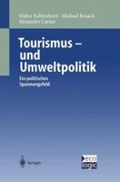 Tourismus-Und Umweltpolitik: Ein Politisches Spannungsfeld 3642636551 Book Cover