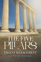 The Five Pillars of Talent Management B0DRRTN3F3 Book Cover