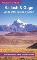 Kailash & Guge: Lands of the Tantric Mountain (Himalayan Travel Guides) B0GNGBFPZ5 Book Cover