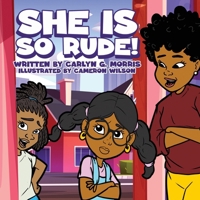 She Is So Rude! B0D1J6D8Z7 Book Cover