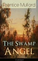The Swamp Angel (Unabridged) 8027331285 Book Cover