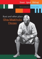 Ikasi and other plays 0981406858 Book Cover