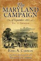 The Maryland Campaign of September 1862: Vol. II: Antietam 1611216060 Book Cover