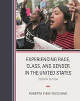 Experiencing Race, Class, and Gender in the United States 0078111617 Book Cover