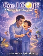 Can I Golf? B0GSS8YWNY Book Cover