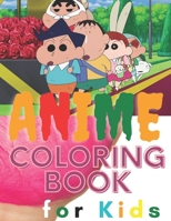 ANIME COLORING BOOK for Kids: For Kids with Cute Lovable Characters In Fun Fantasy Anime, with Awesome Characters Anime , For kids of all ages! B08RTMC767 Book Cover